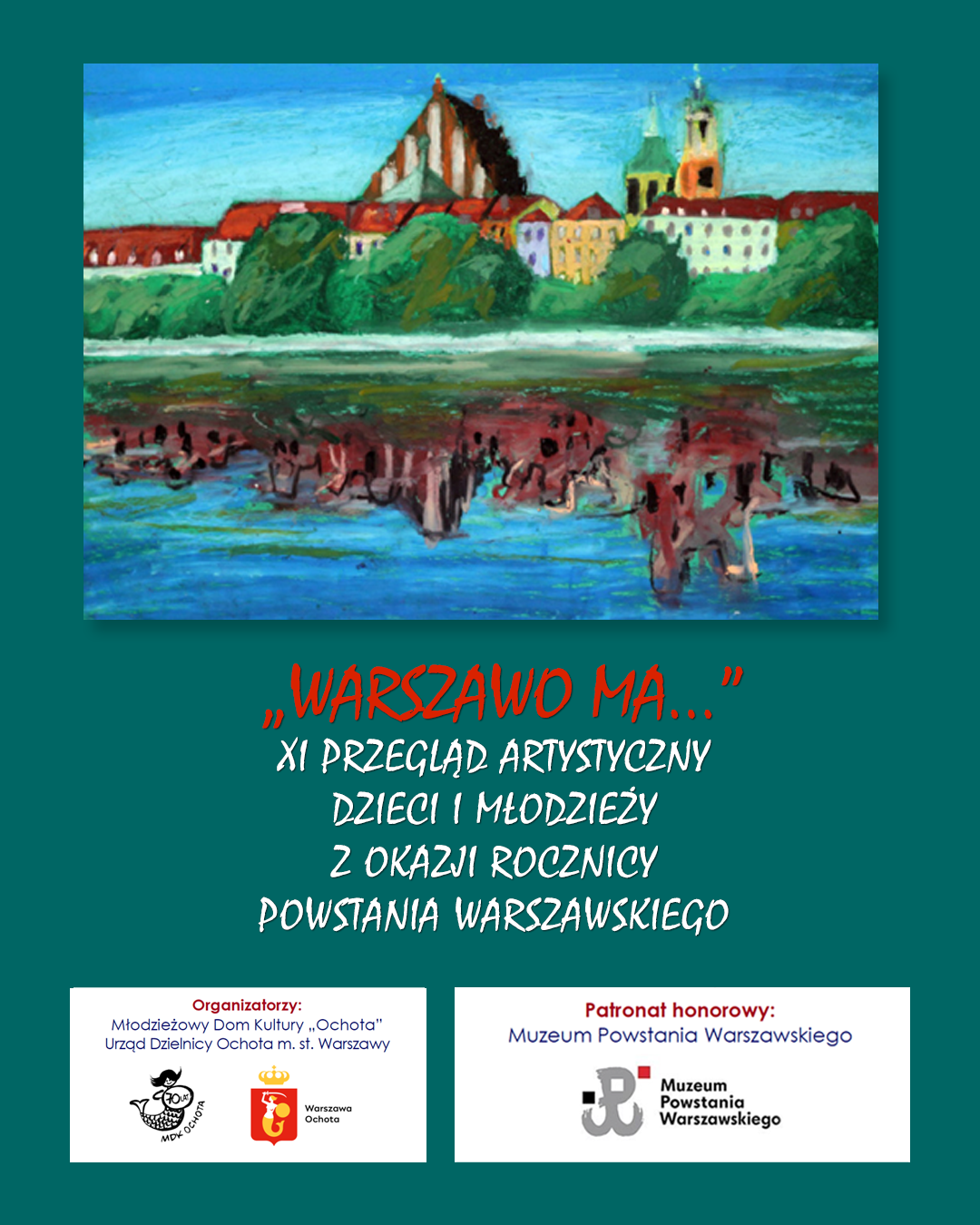 XI edycja Przeglądu artystycznego dzieci i młodzieży z okazji rocznicy Powstania Warszawskiego „WARSZAWO MA…”