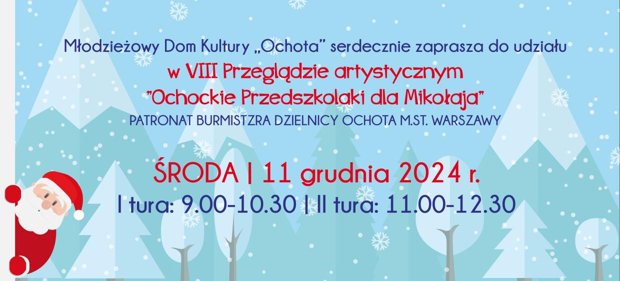 VIII przegląd artystyczny ”Ochockie Przedszkolaki dla Mikołaja”