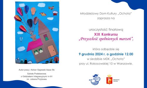 Uroczystość finałowa XIX edycji konkursu "Przyszłość spełnionych marzeń" oraz lista laureatów