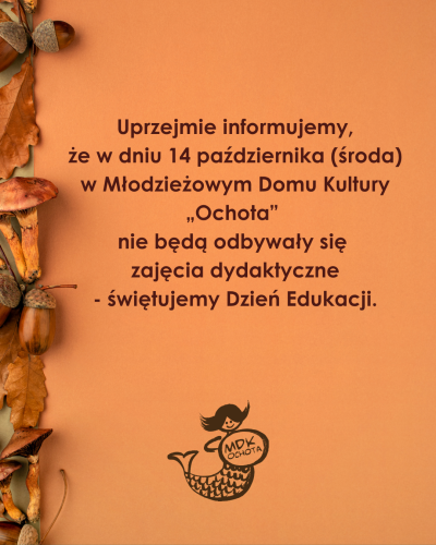 14.10 - Święto Edukacji Narodowej - brak zajęć dydaktycznych