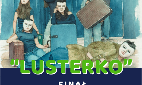 Wojewódzki Przegląd Teatrów Młodzieżowych "LUSTERKO"