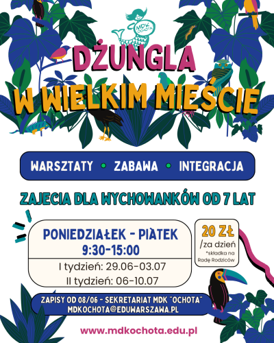 Dżungla w wielkim mieście - spędź z nami dwa tygodnie lata!